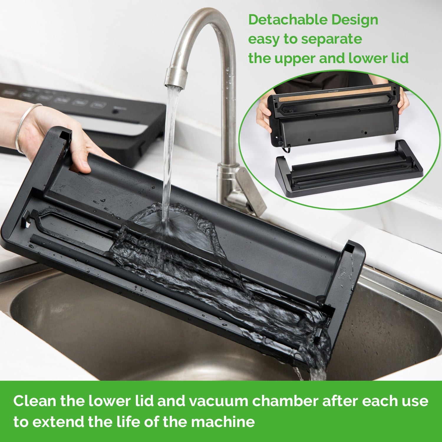 Automatic Vacuum Sealer detachable design easy to separate the upper and lower lid. Showing it can be easily placed under a running tap for maximum cleaning efficiency